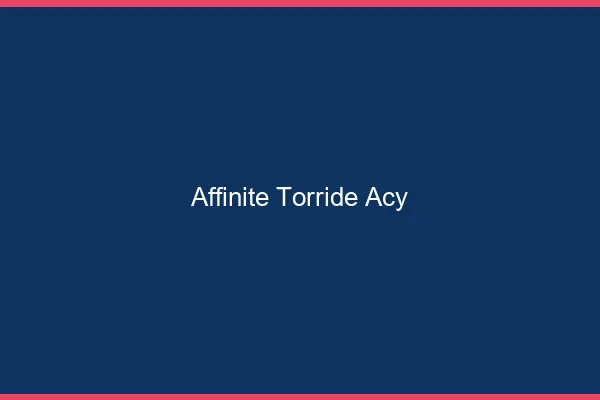 Affinite Torride Acy