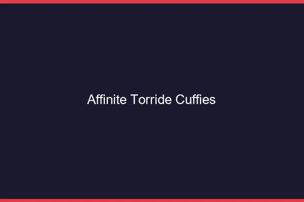Affinite Torride Cuffies