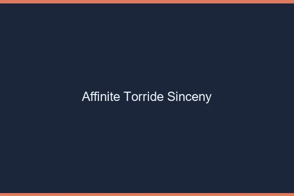 Affinite Torride Sinceny