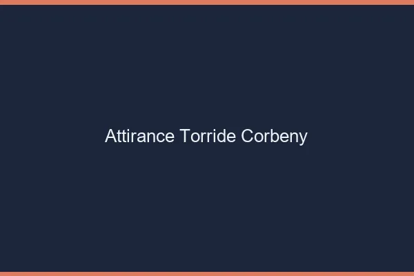 Attirance Torride Corbeny