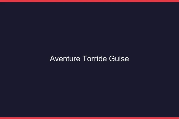 Aventure Torride Guise