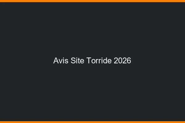 Avis site torride 2026