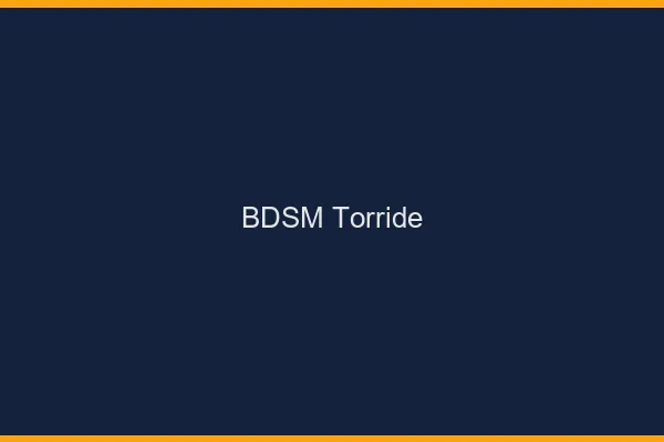 BDSM torride