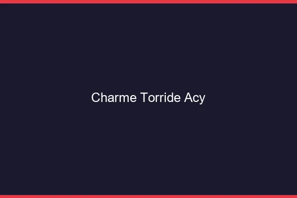 Charme Torride Acy