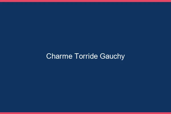 Charme Torride Gauchy