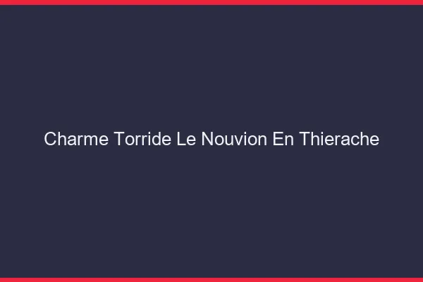 Charme Torride Le Nouvion-en-Thierache
