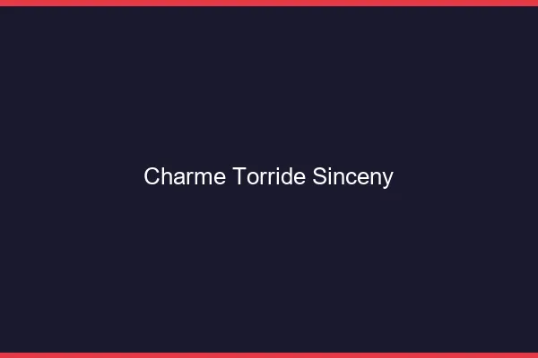 Charme Torride Sinceny