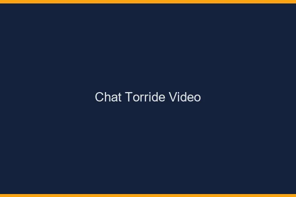 Chat torride video