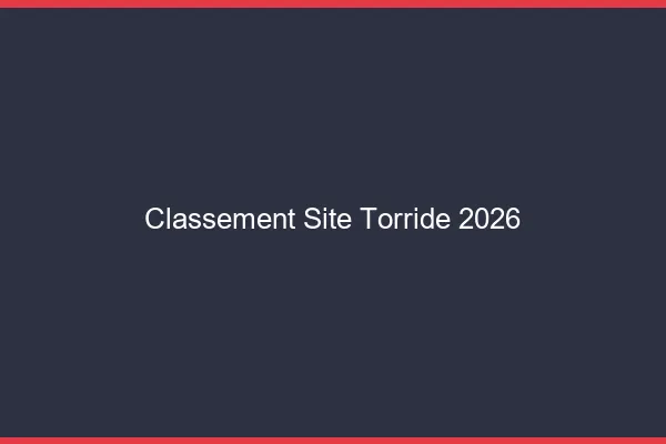 Classement site torride 2026