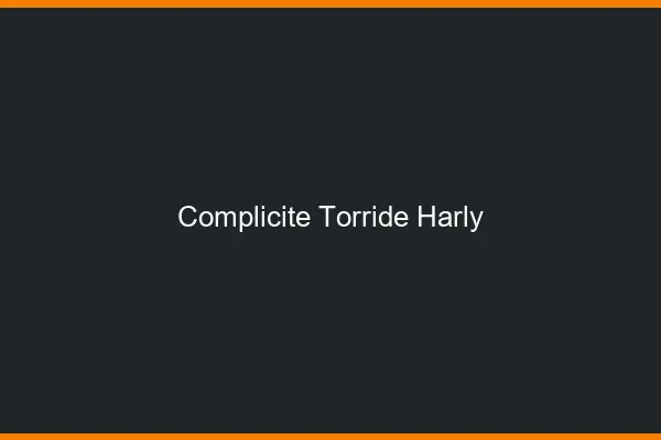 Complicite Torride Harly