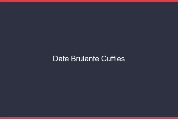 Date Brulante Cuffies