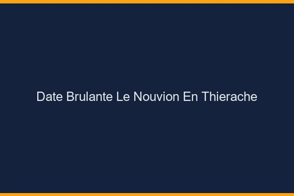 Date Brulante Le Nouvion-en-Thierache
