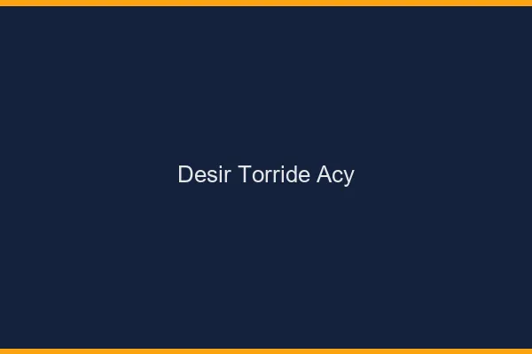 Desir Torride Acy