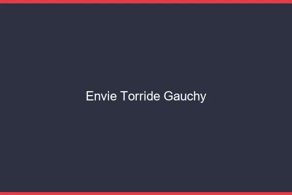 Envie Torride Gauchy