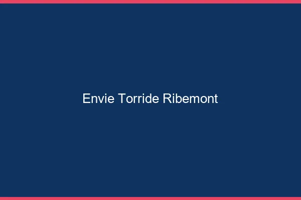 Envie Torride Ribemont