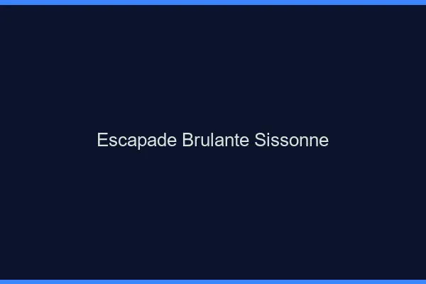 Escapade Brulante Sissonne