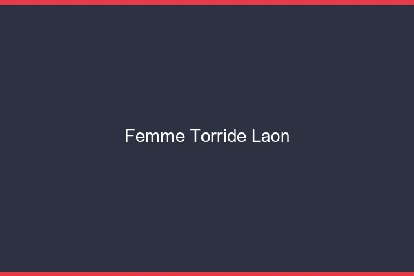 Femme torride Laon