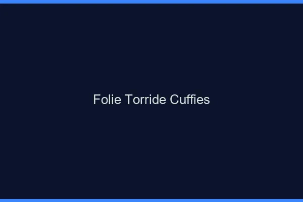 Folie Torride Cuffies