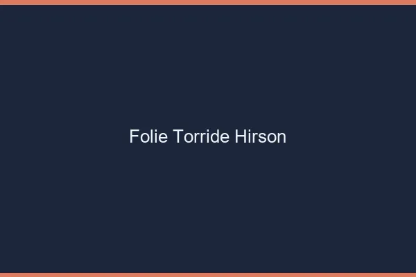 Folie Torride Hirson