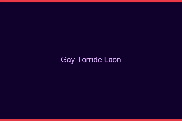 Gay torride Laon