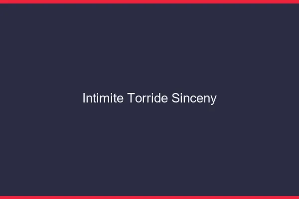 Intimite Torride Sinceny