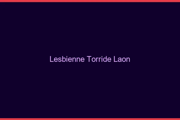 Lesbienne torride Laon