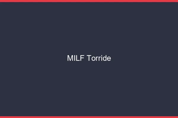 MILF torride