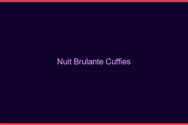 Nuit Brulante Cuffies