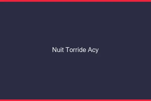 Nuit Torride Acy