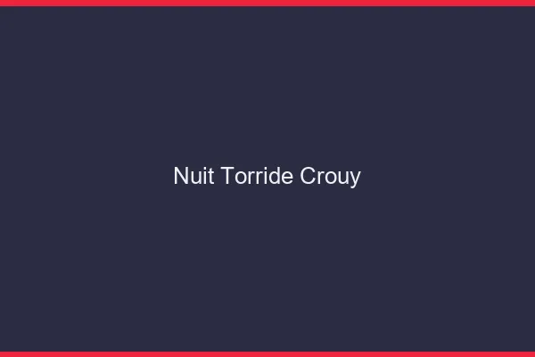 Nuit Torride Crouy