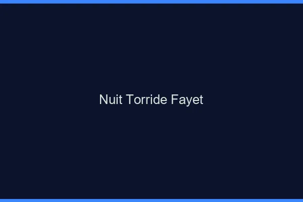 Nuit Torride Fayet