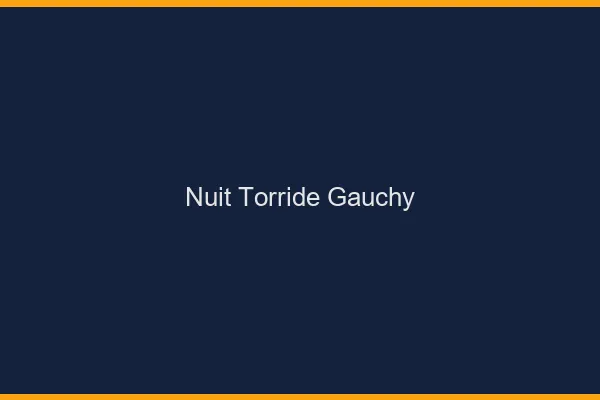 Nuit Torride Gauchy