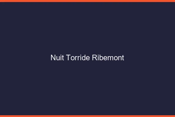 Nuit Torride Ribemont