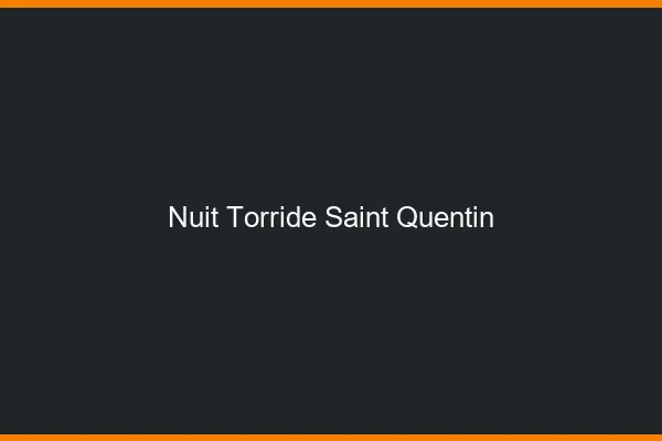 Nuit Torride Saint-Quentin