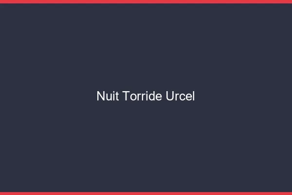 Nuit Torride Urcel