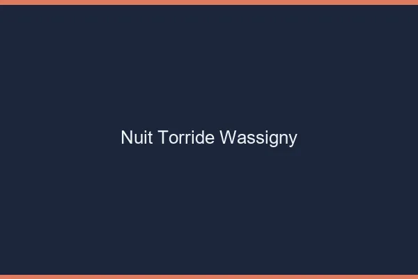Nuit Torride Wassigny