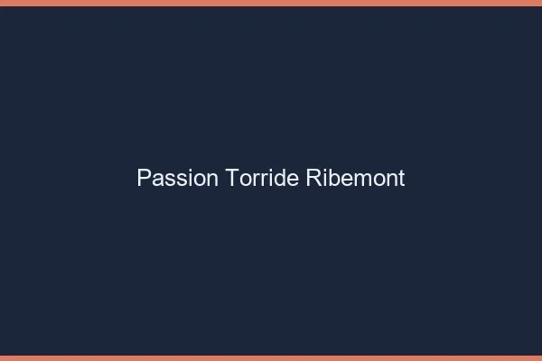 Passion Torride Ribemont