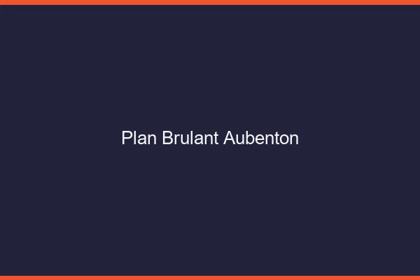Plan Brulant Aubenton