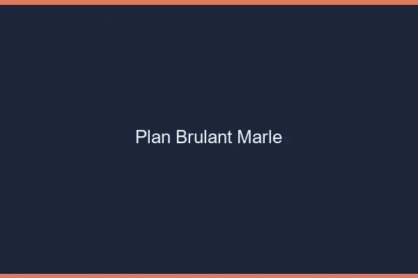 Plan Brulant Marle