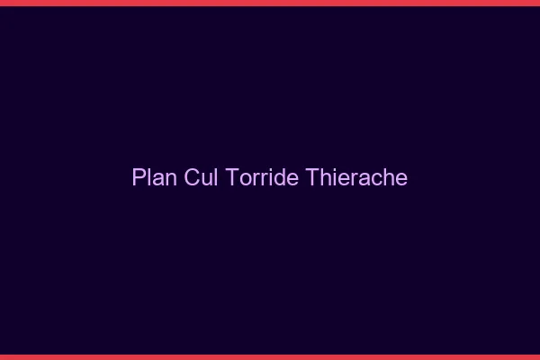 Plan cul torride Thierache