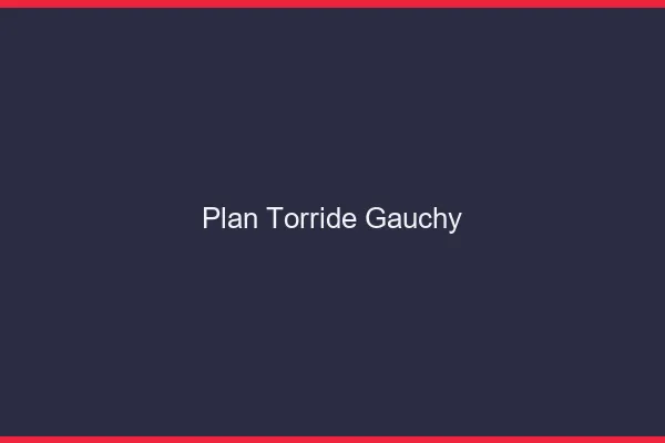 Plan Torride Gauchy