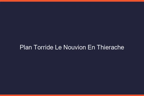 Plan Torride Le Nouvion-en-Thierache