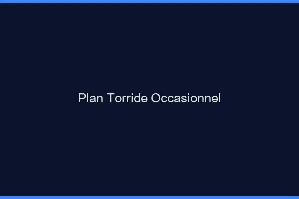 Plan torride occasionnel
