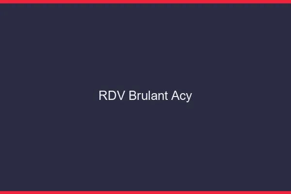 RDV Brulant Acy