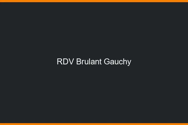 RDV Brulant Gauchy