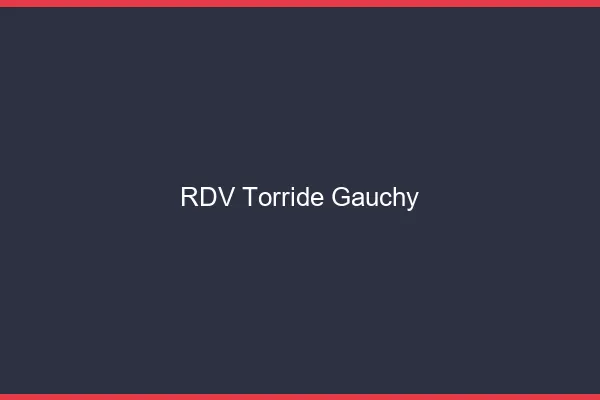 RDV Torride Gauchy