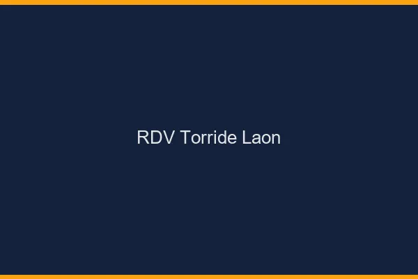 RDV Torride Laon