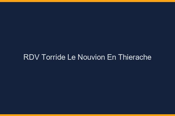 RDV Torride Le Nouvion-en-Thierache