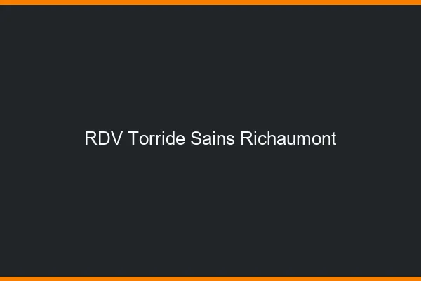 RDV Torride Sains-Richaumont