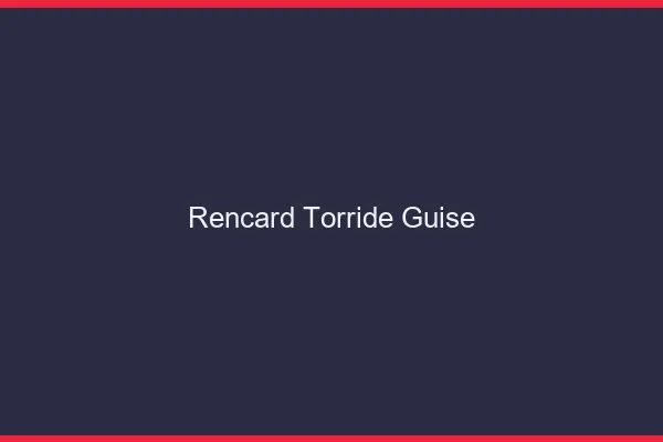 Rencard Torride Guise